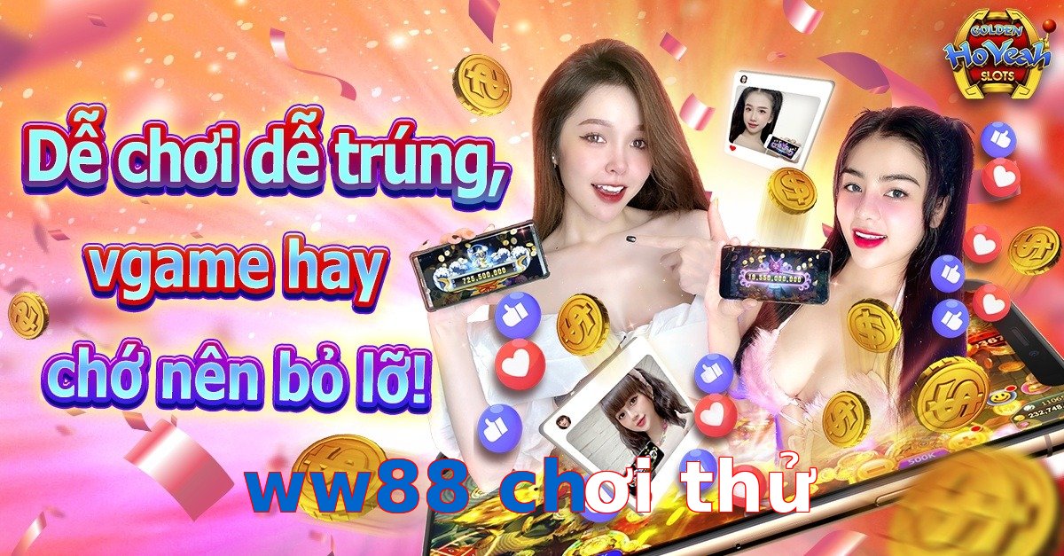 ww88 chơi thử