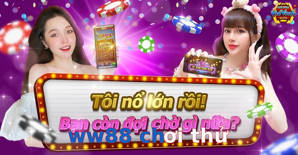 ww88 chơi thử